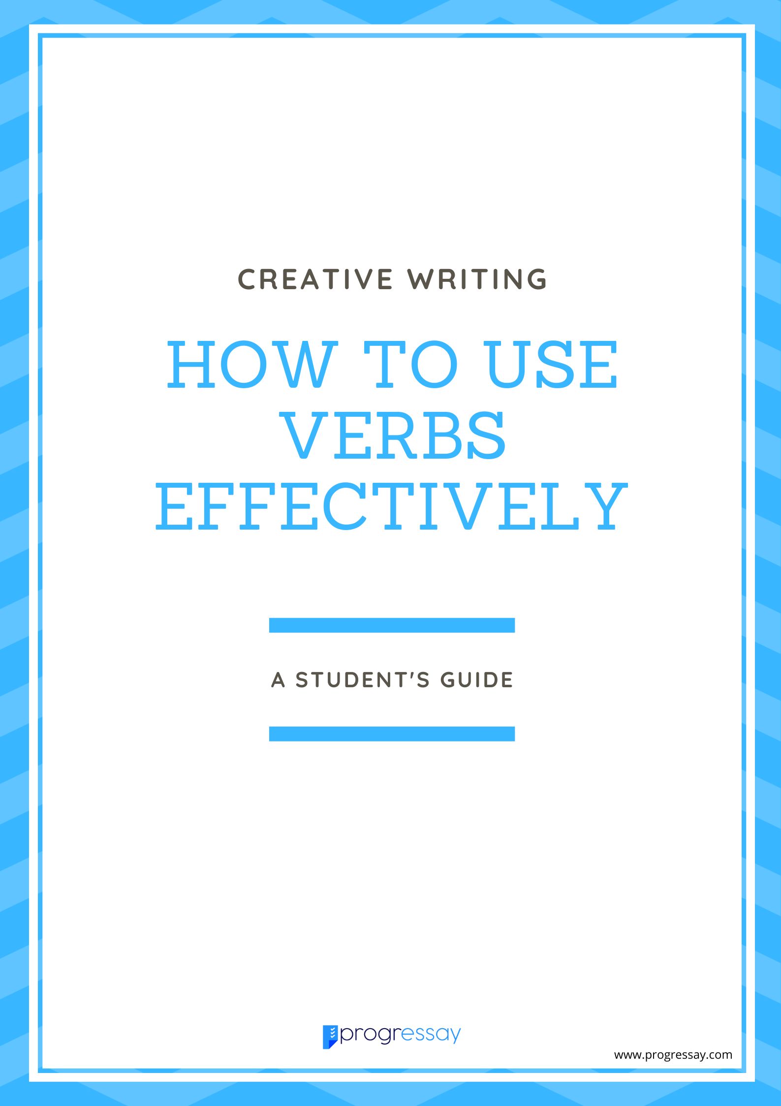 Creative writing - How to use verbs effectively